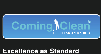 Coming Clean. Deep clean specialists. Excellence as standard